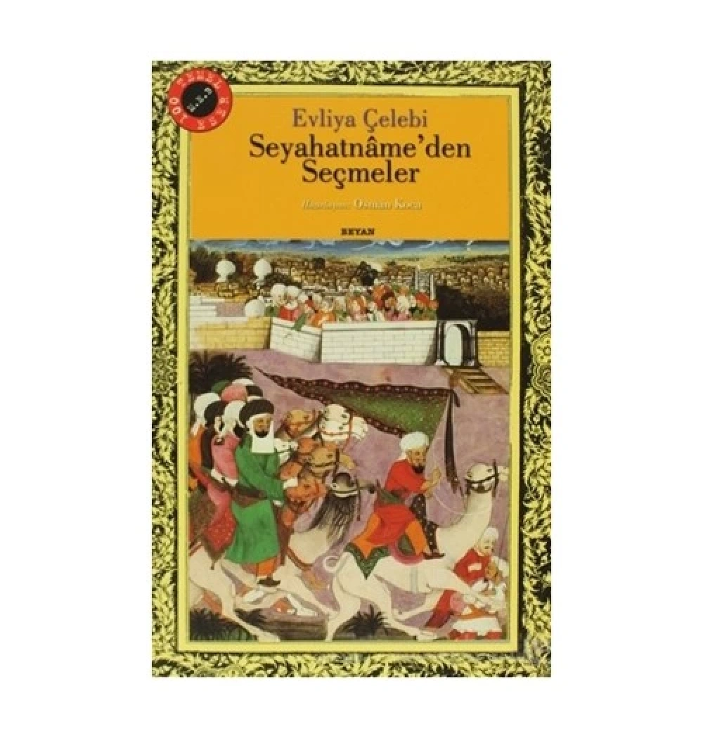 Seyahatnameden Seçmeler / E.Çelebi  Beyan Yay.