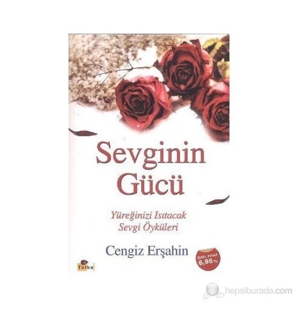 Sevginin Gücü Cengiz Erşahin Tutku Yayınları