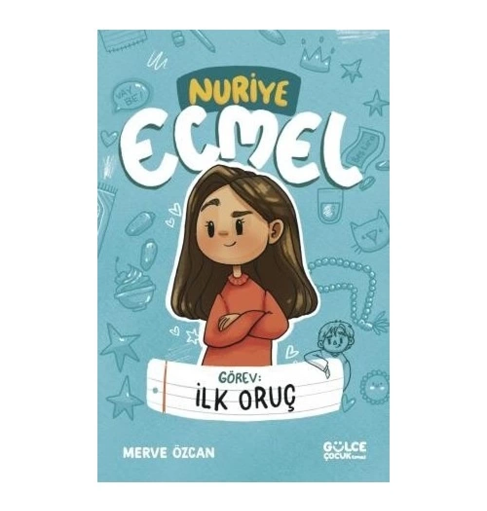 Görev İlk Oruç  Nuriye Ecmel  Gülce Çocuk