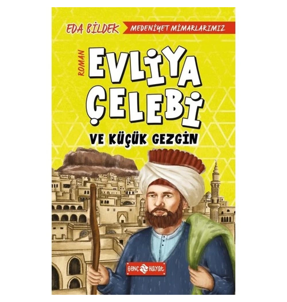 Evliya Çelebi Ve Küçük Gezgin   Hayat