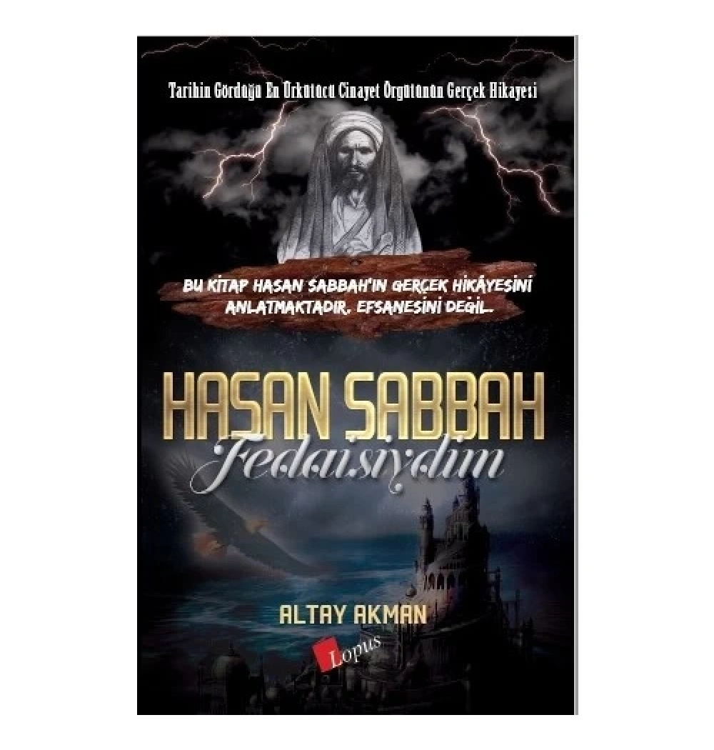 Hasan Sabbah Fedaisiydim Altay Akman   Lopus