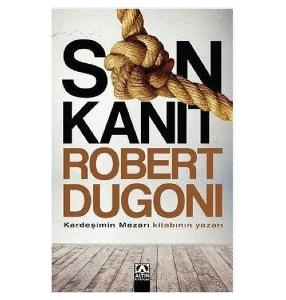 Son Kanit. Robert Dugoni Altın