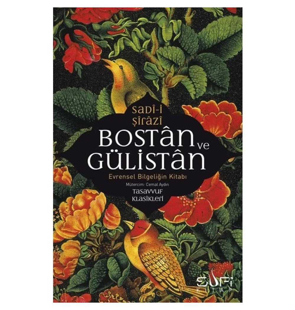 Bostan Ve Gülistan  Sadi Şirazi  Sufi Kitap