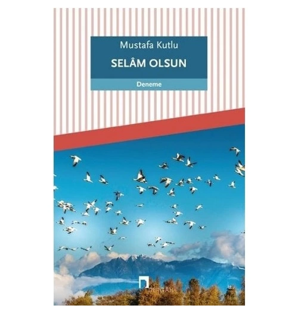 Selam Olsun  Mustafa Kutlu Dergah Yayın