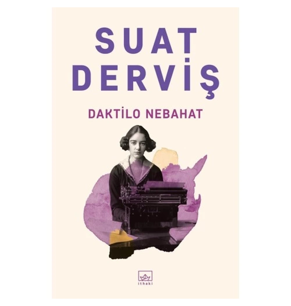 Daktilo Nebahat  Suat Derviş  İthaki