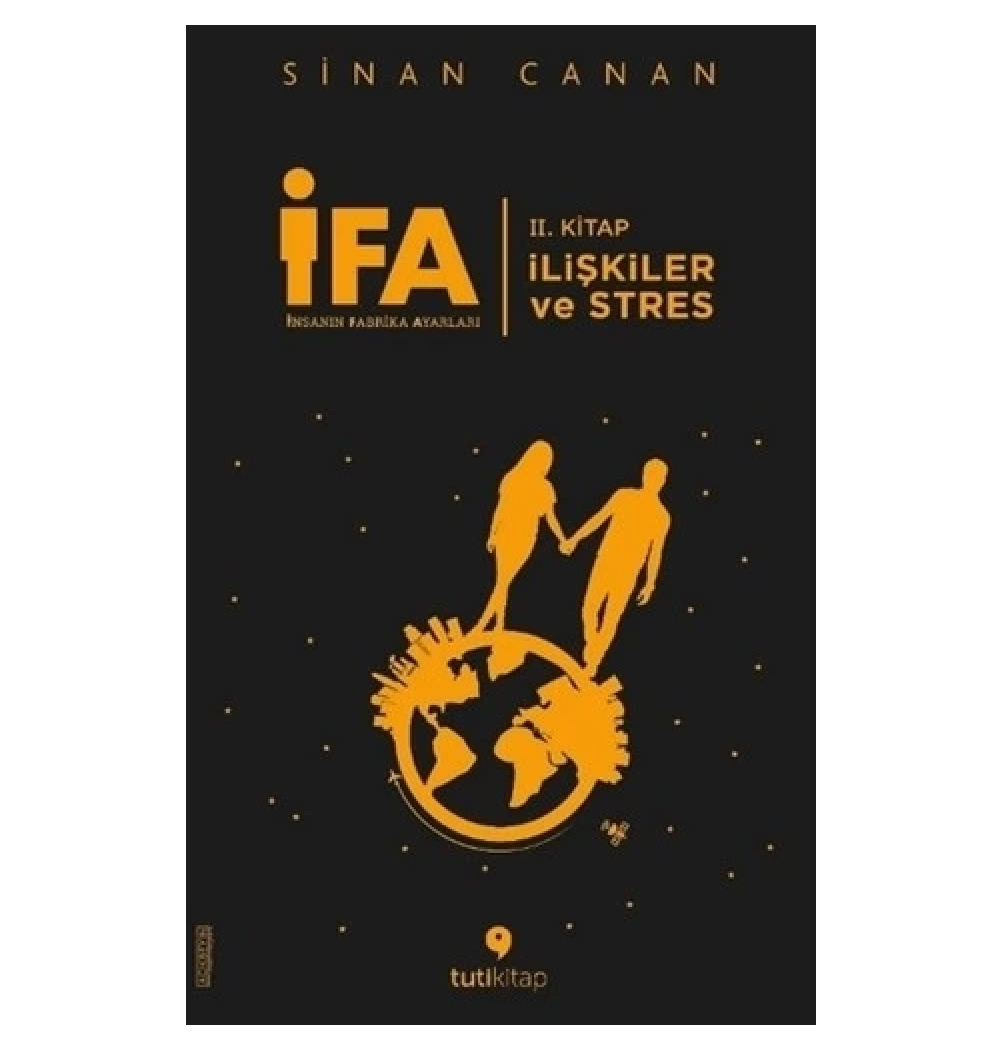İfa İnsanın Fabrika Ayarları 2.Kitap İlişkiler Ve Stres  Tutikitap
