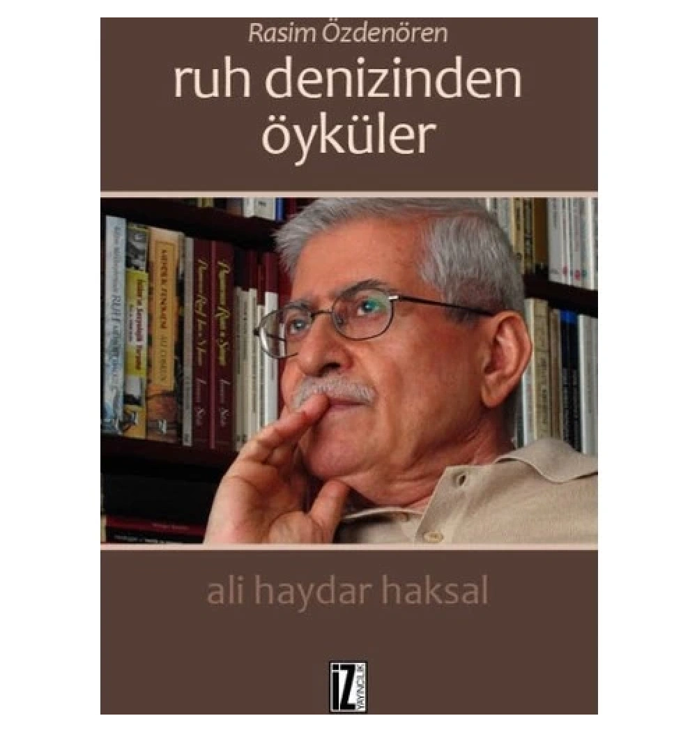 Rasim Özdenören Ruh Denizinden Öyküler   İz