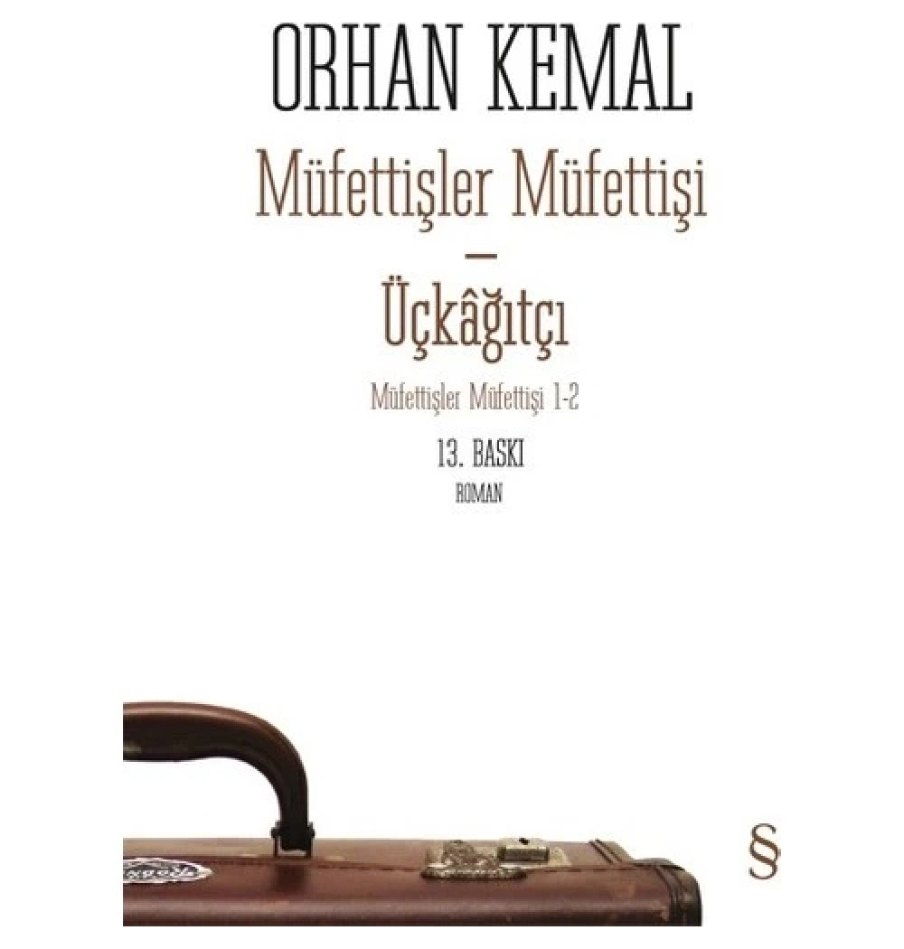 Müfettişler Müfettişi Üçkağıtçı Orhan Kemal Everest