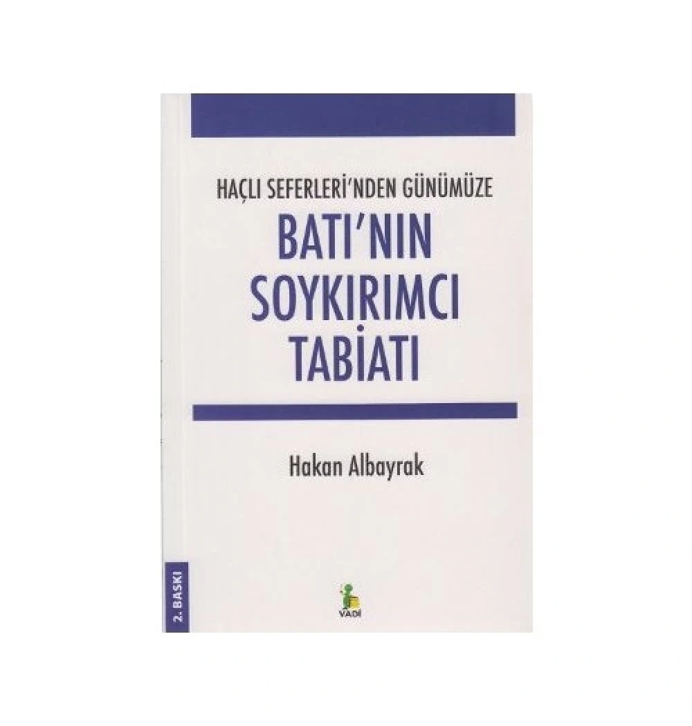 Batının Soykırımcı Tabiatı Vadi