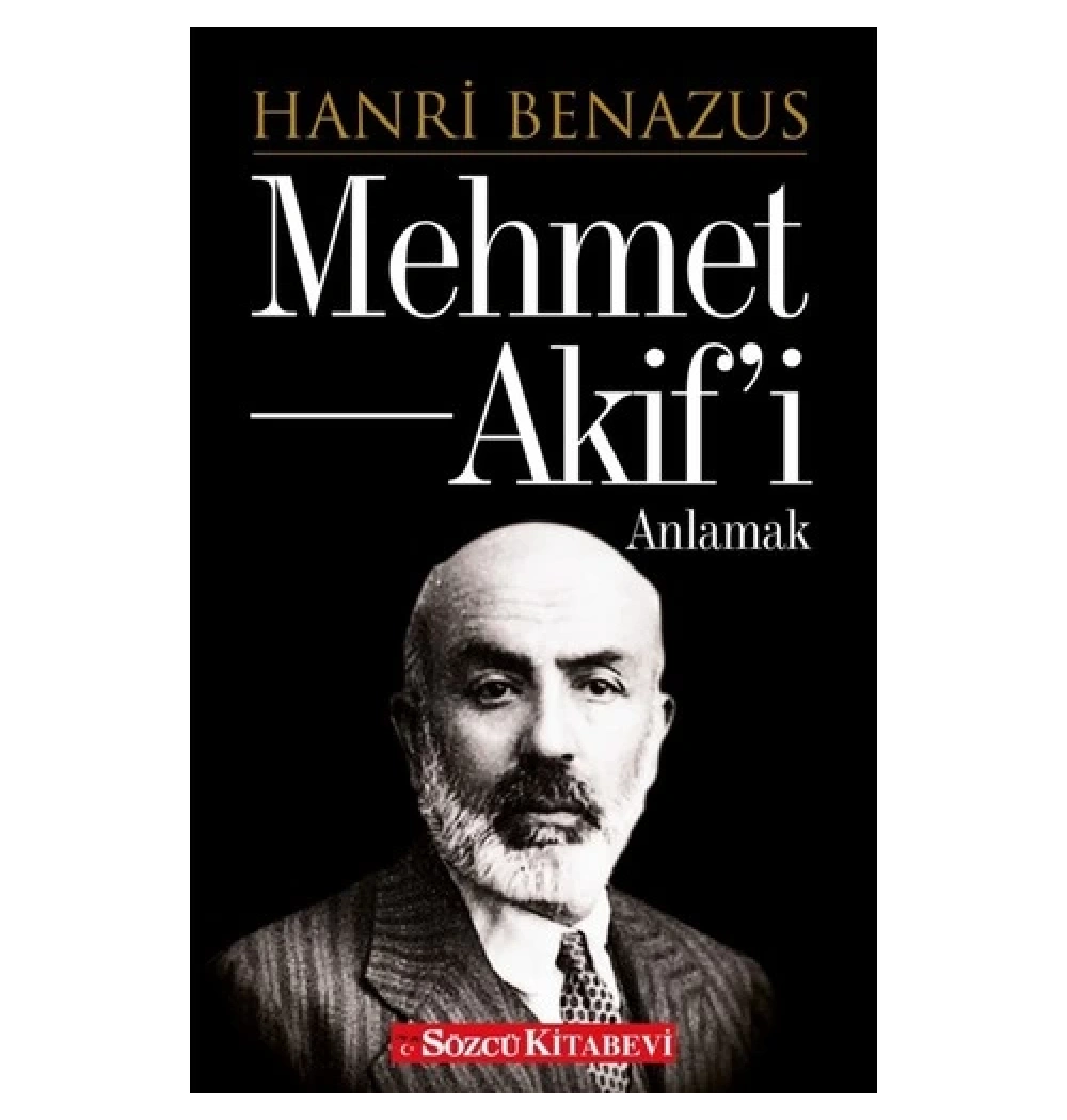 Mehmet Akifi Anlamak  Hanri Benazus