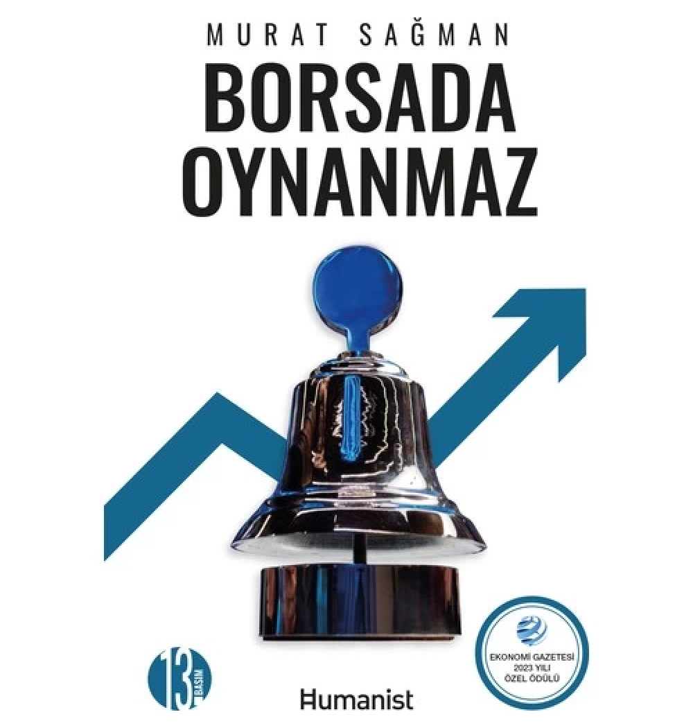 Borsada Oynanmaz  Murat Sağman  Humanist
