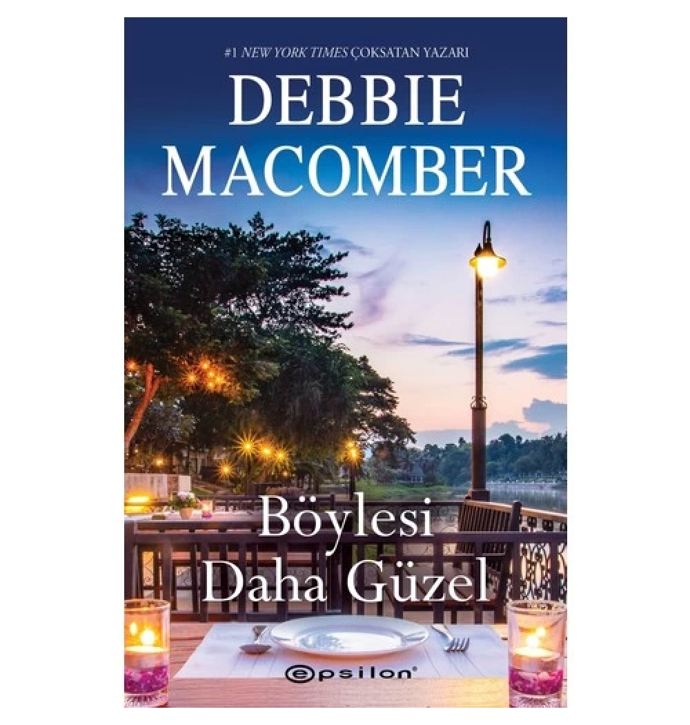 Böylesi Daha Güzel  Debbıe Macomber  Epsilon