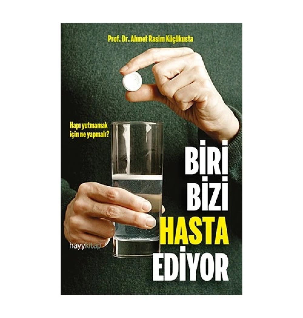 Biri Bizi Hasta Ediyor Ahmet Rasim Küçükusta Hayy