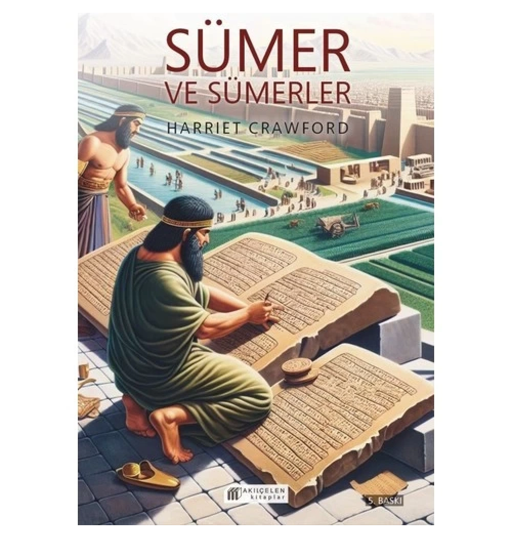 Sümer Ve Sümerler Harrıet Crawford Akılçelen