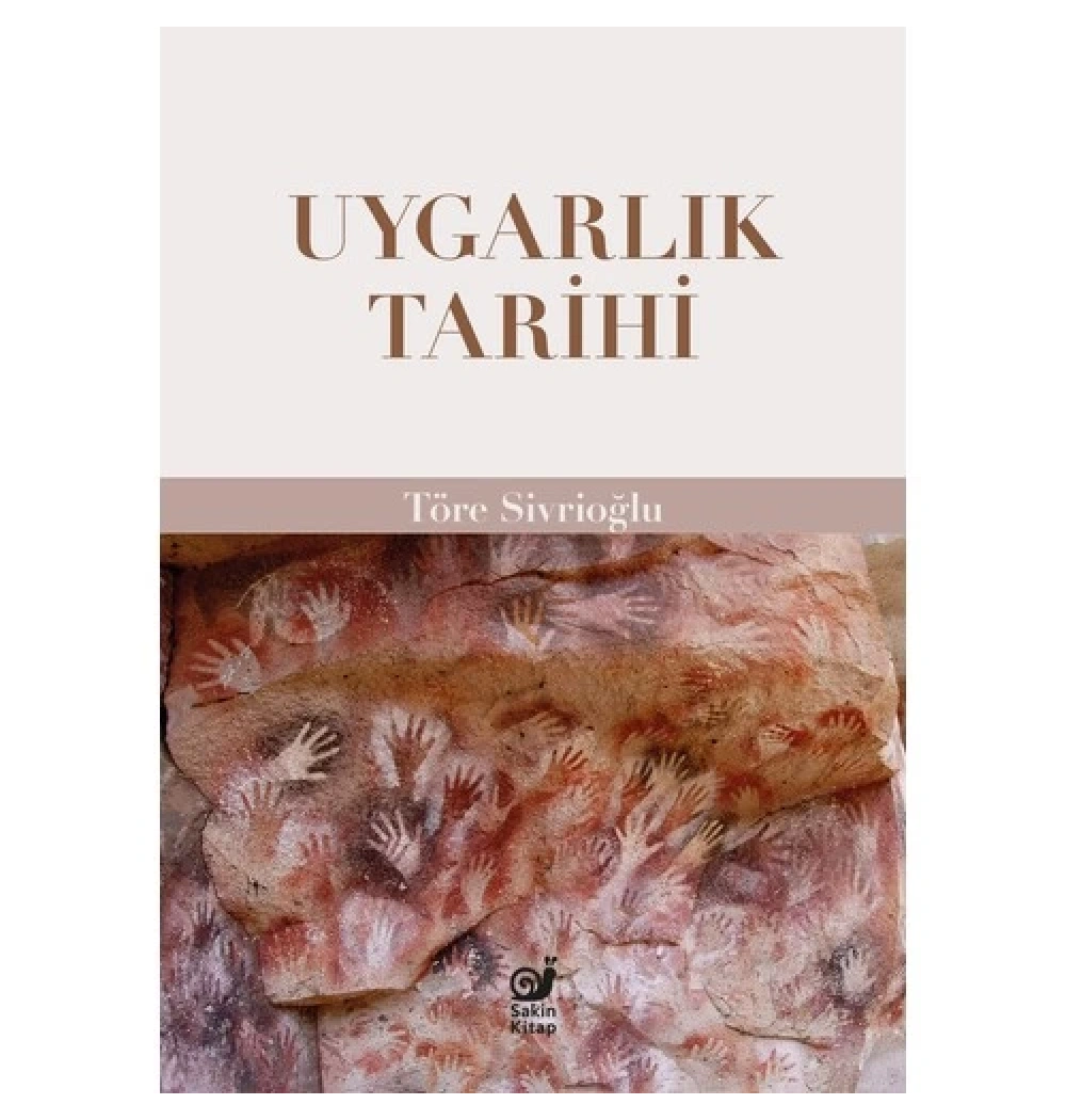 Uygarlık Tarihi  Töre Sivrioğlu