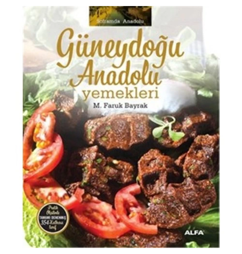 Güneydoğu Nadolu Yemekleri̇.Faruk Bayrak Alfa