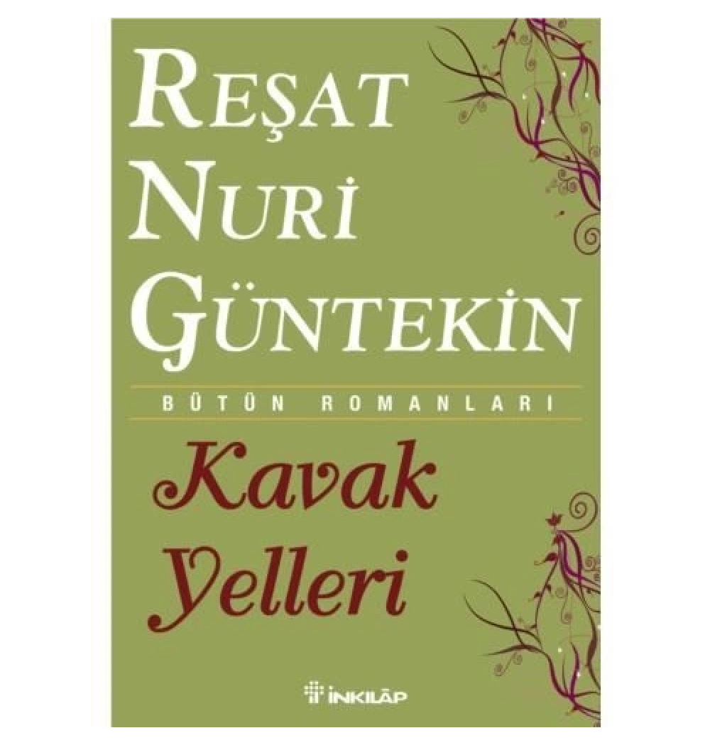 Kavak Yelleri   Reşat N. Güntekin    İnkılap