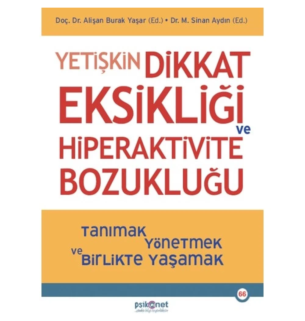 Yetişkin Dikkat Eksikliği Ve Hiperaktivite Bozukluğu Psikonet