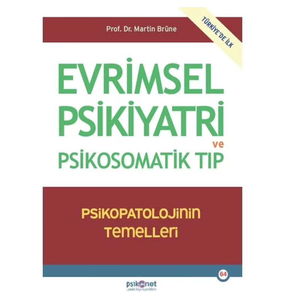 Evrimsel Psikiyatri Ve Psikosomatik Tip Psikopatolojinin Temelleri M.Brüne Psikonet