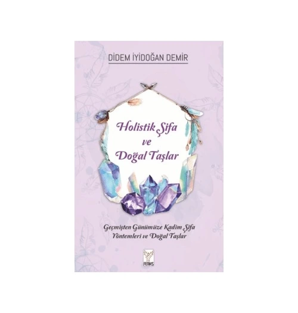 Holistik Şifa Ve Değerli Taşlar  Feniks