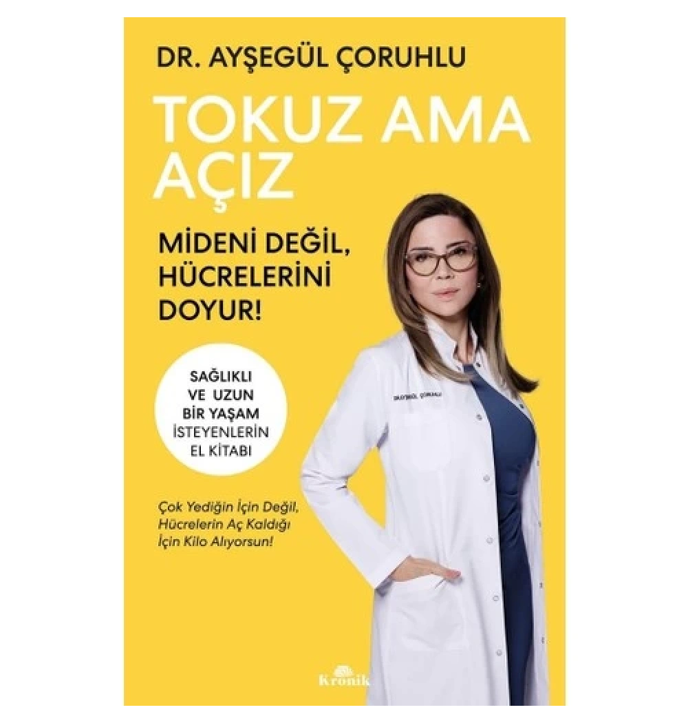 Tokuz Ama Açız  Ayşegül Çoruhlu  Kronik
