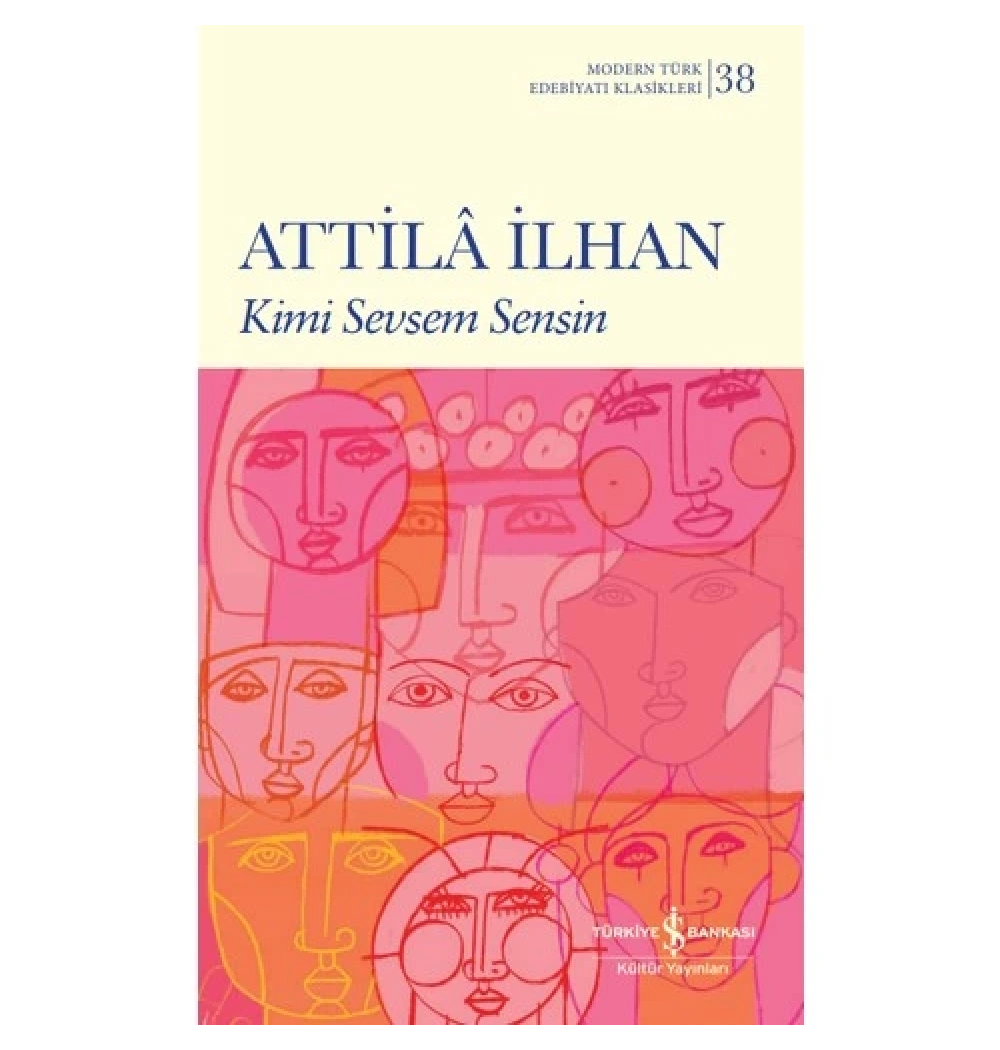 Kimi Sevsem Sensin Attila İlhan İş Bankası