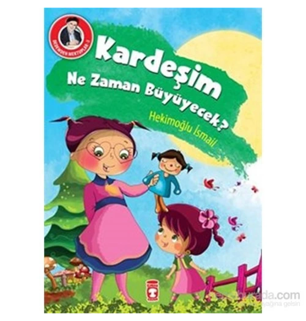 Kardeşim Ne Zaman Büyüyecek   Timaş