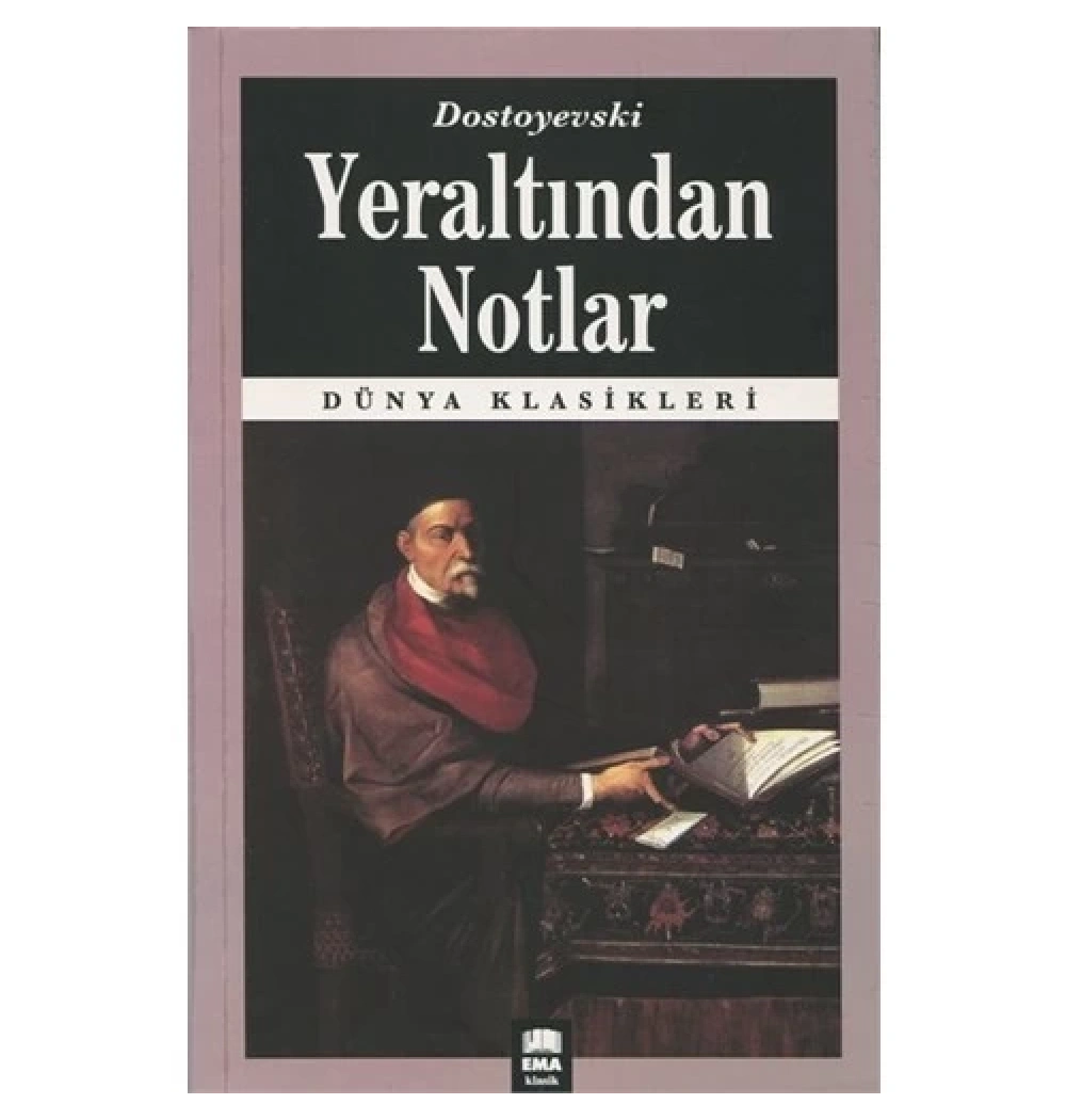 Yeraltından Notlar    Ema