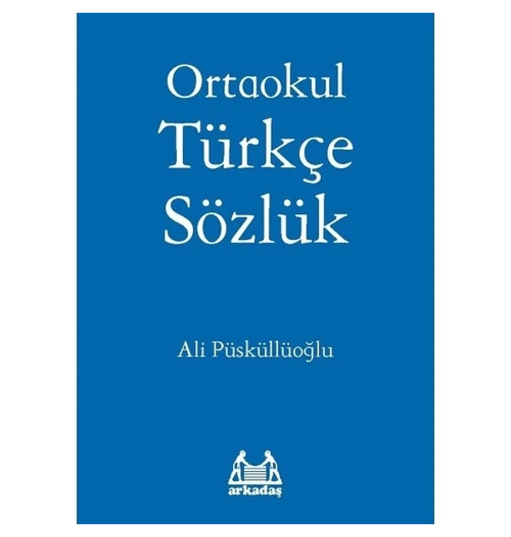 Ortaokul Türkçe Sözlük. Ali Püsküllüoğlu