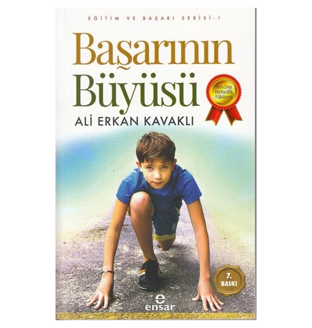 Başarının Büyüsü Ali Erkan Kavaklı  Ensar