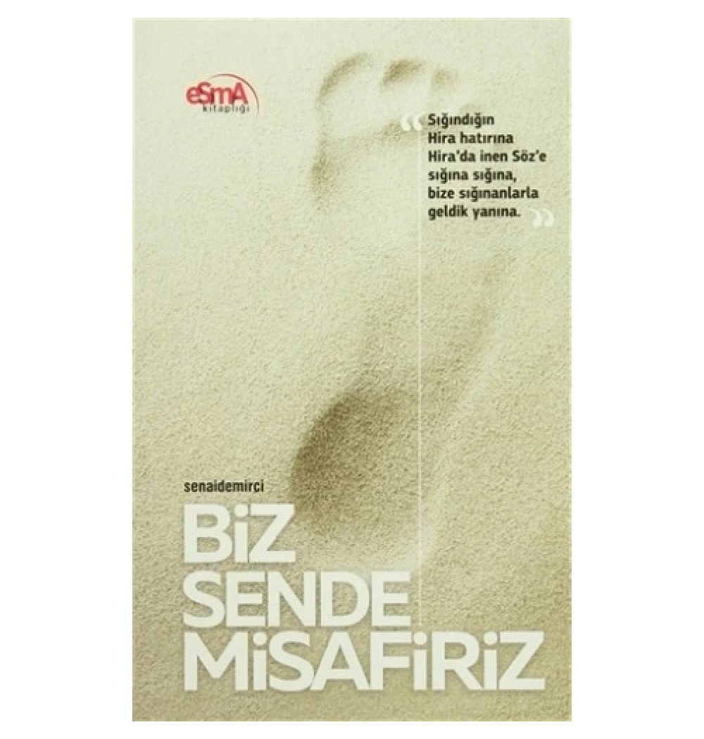 Biz Sende Misafiriz. Senai Demirci   Esma