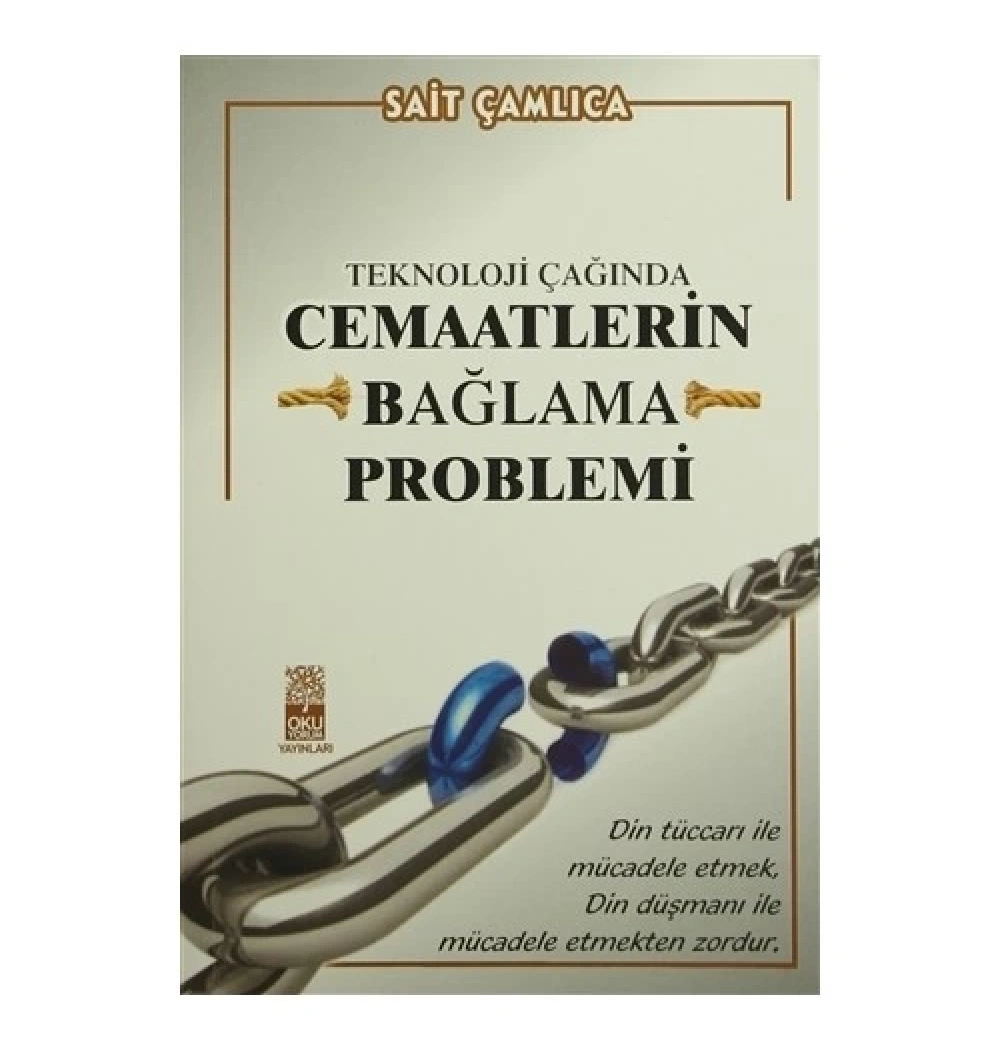 Teknoloji Çağında Cemaatlerin Bağlama Problemi