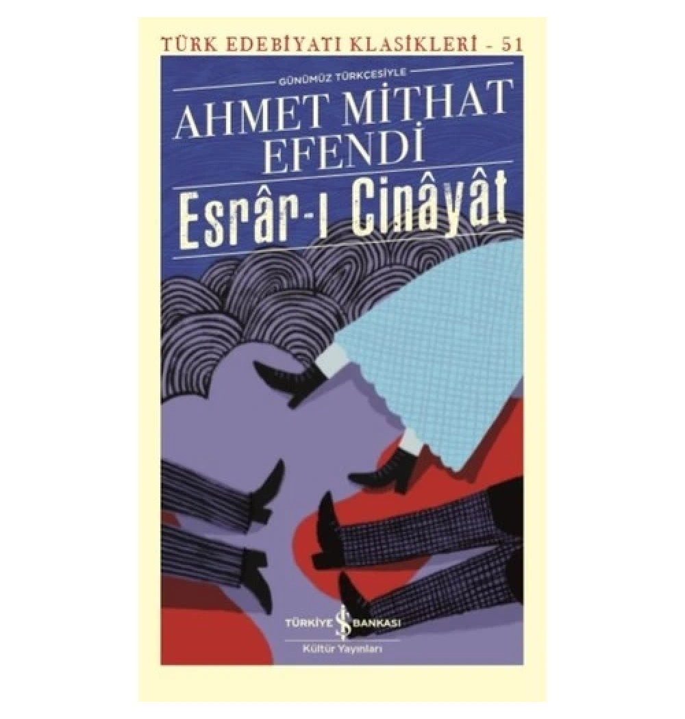 Esrarı Cinayat Ahmet Mithat Efendi İş Bankası