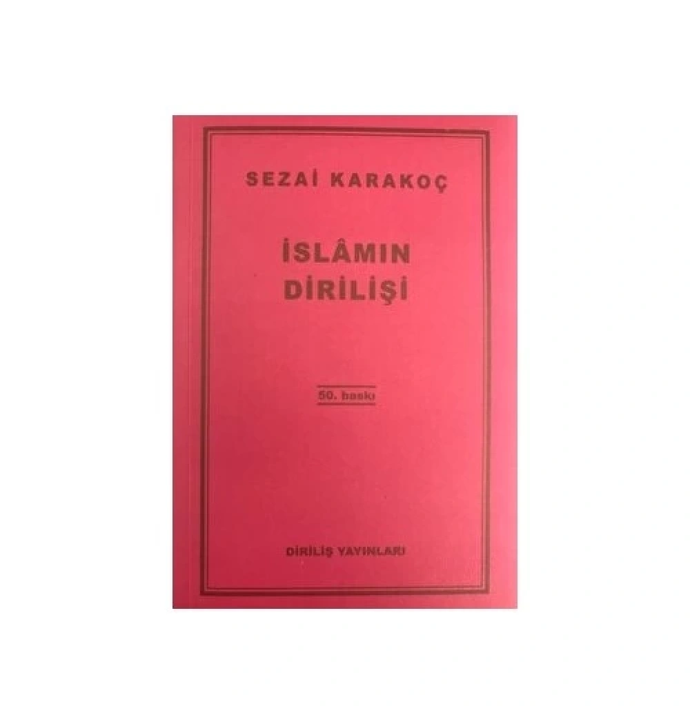 İslamın Dirilişi  Sezai Karakoç  Diriliş Yayın