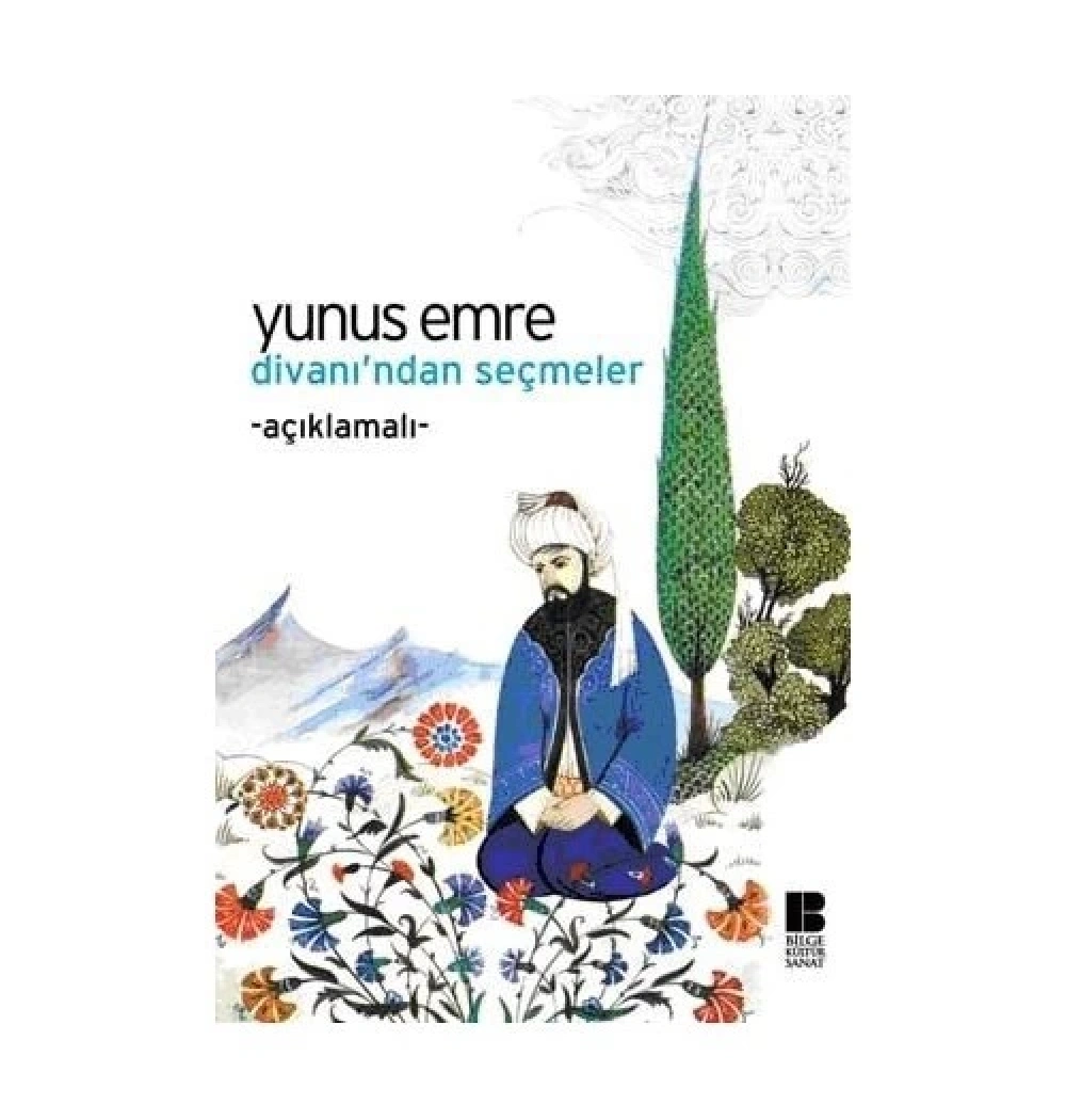 Yunus Emre Divanından Seçmeler  Bilge Kültür