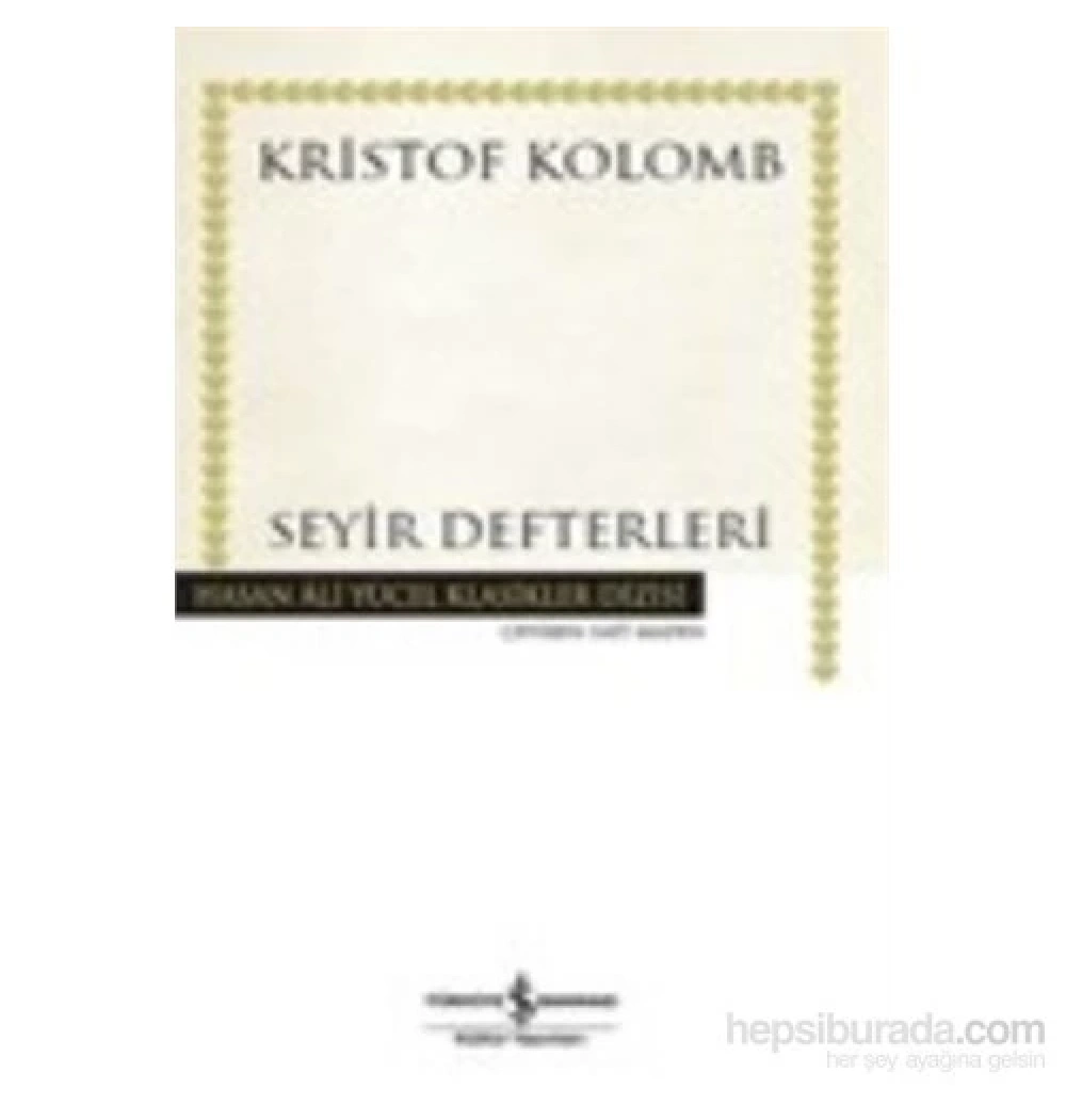 Seyir Defterleri Kristof Kolomb  İş Bankası