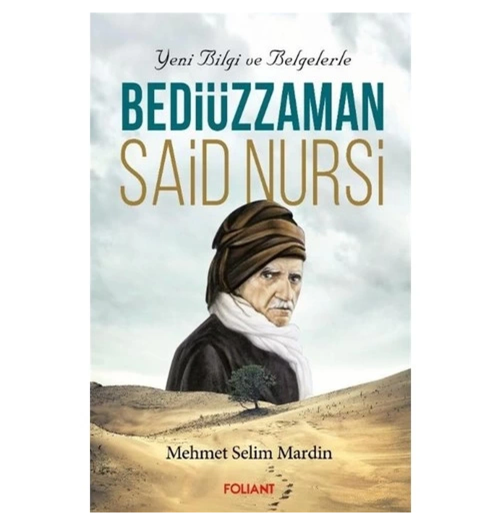 Yeni Bilgi Ve Belegelerle Bediüzzaman Said Nursi   M.Selim Mardin Folıant
