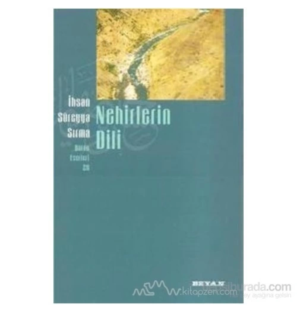 Nehirlerin Dili İhsan Süreyya Sırma Beyan