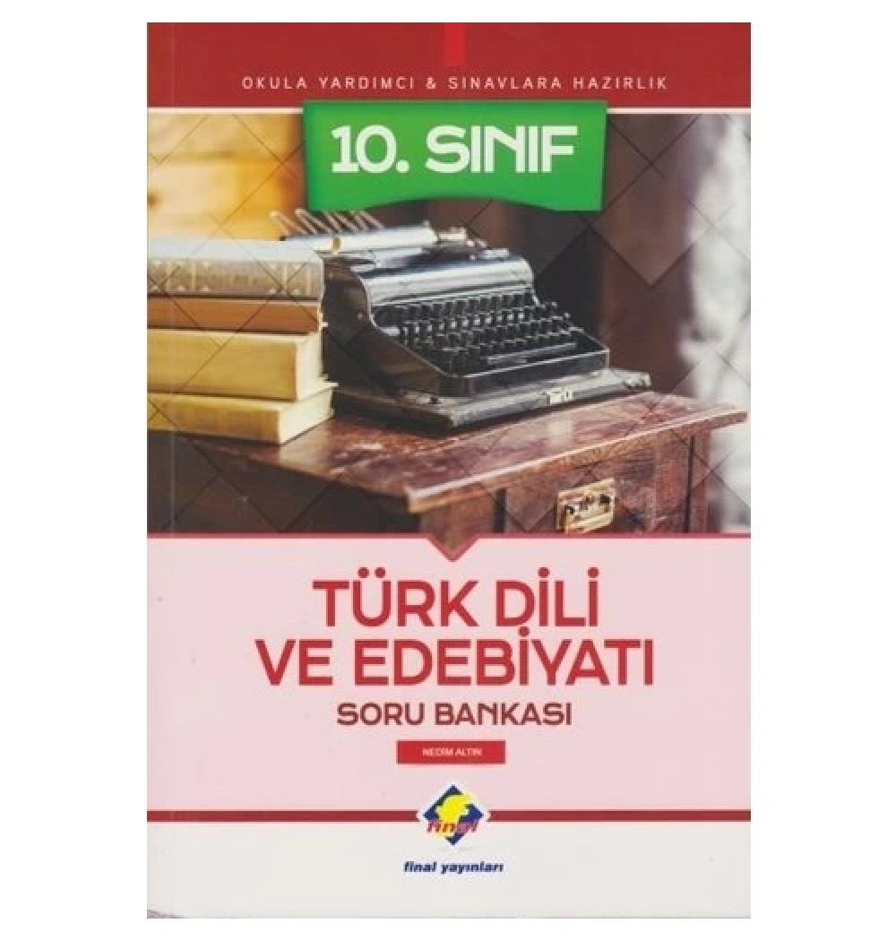 Final 10.Sınıf Türk Dili Edebiyatı Soru Bankası