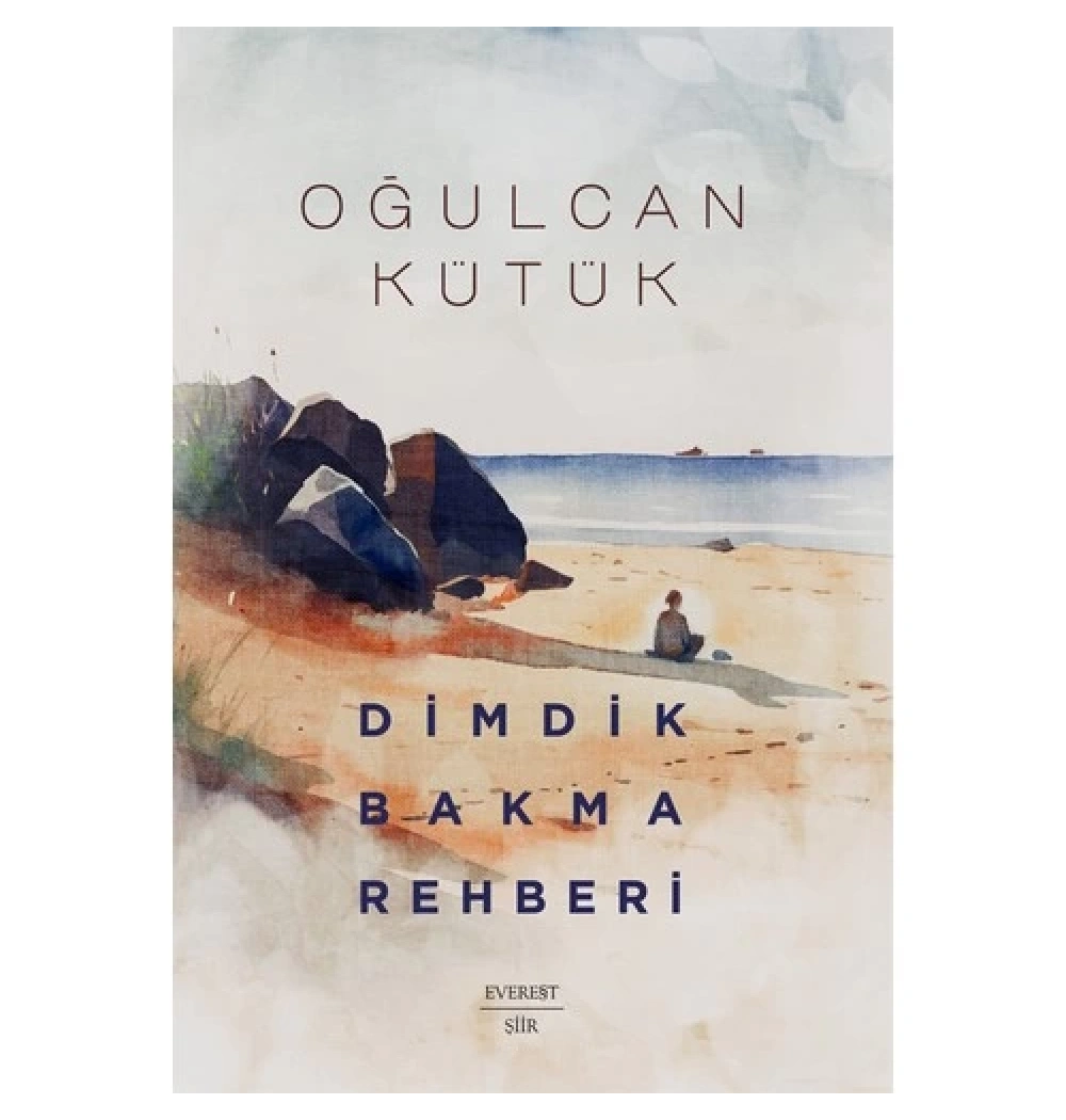 Dimdik Bakma Rehberi  Oğulcan Kütük-Şiir-   Everest