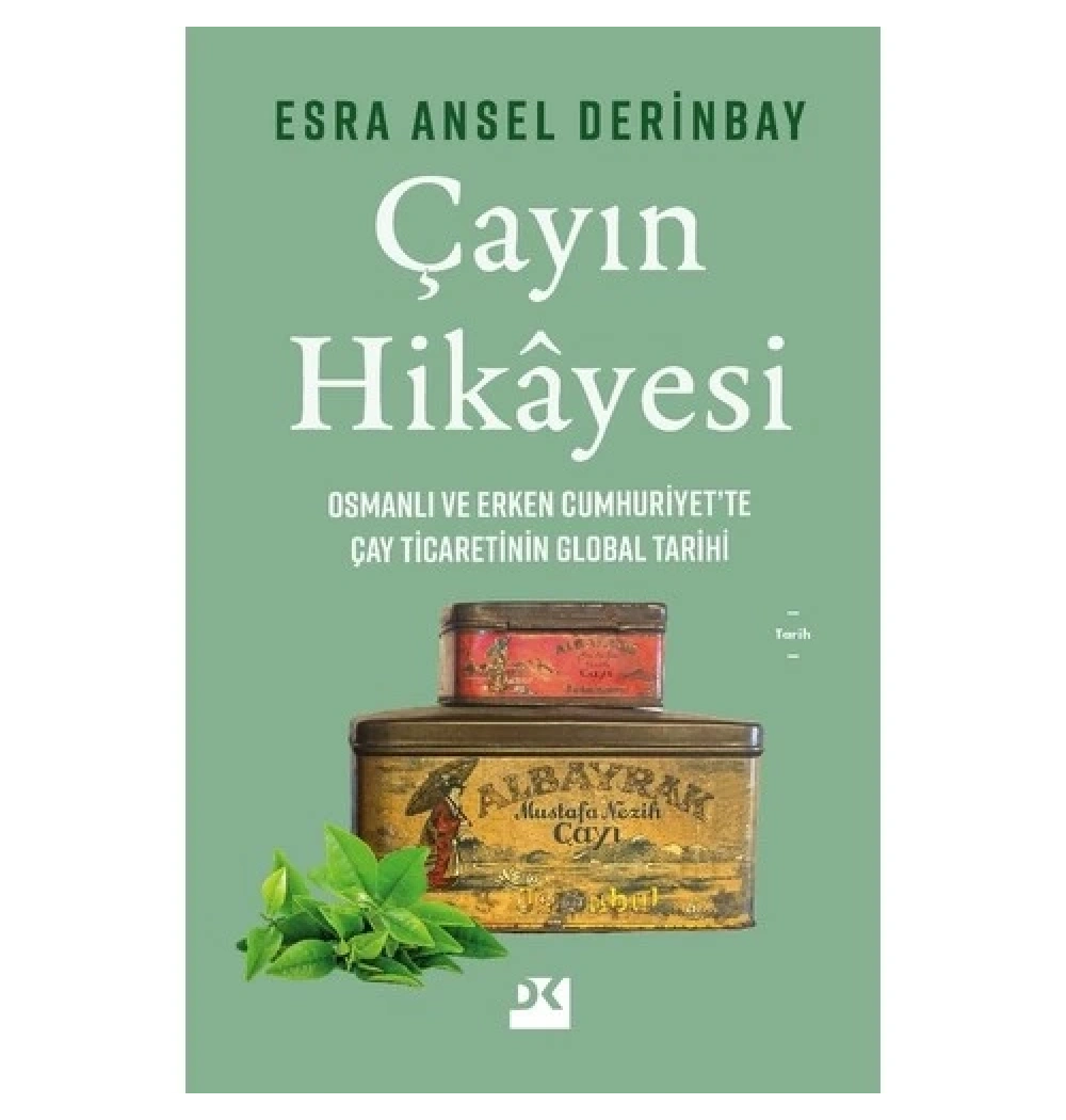 Çayın Hikayesi  Esra Ansel Derinbay  Doğan Kitap