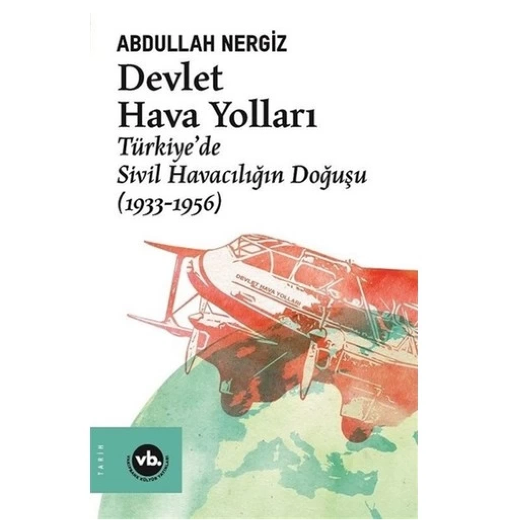 Devlet Hava Yolları 1933-1956 Vakıfbank