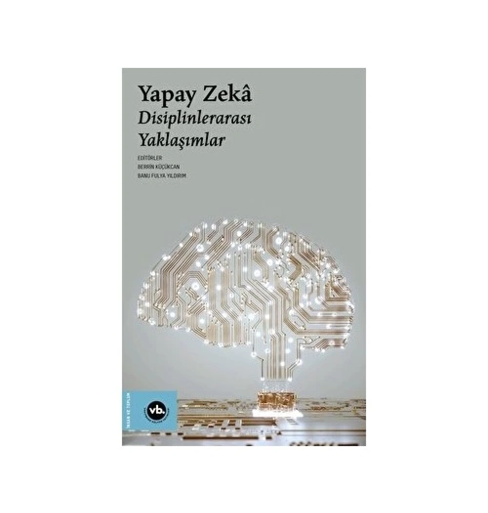 Yapay Zeka Disiplinlerarası Yaklaşımlar  Vakıfbank