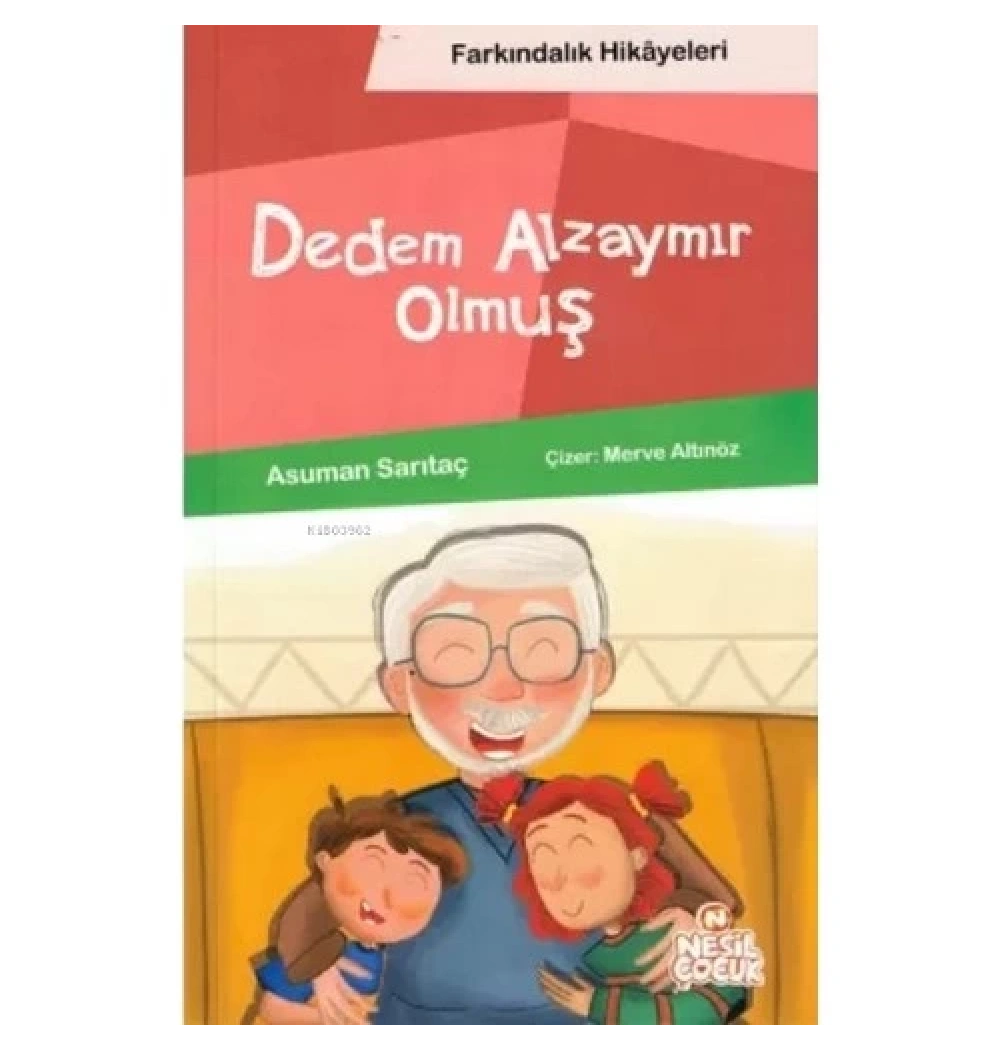 Dedem Alzaymır Olmuş Nesil