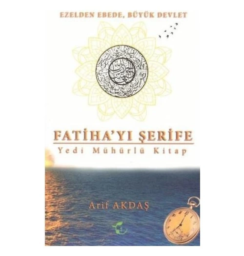Fatihayı Şerife Yedi Mühürlü Kitap  Arif Akdaş   Fesleğen