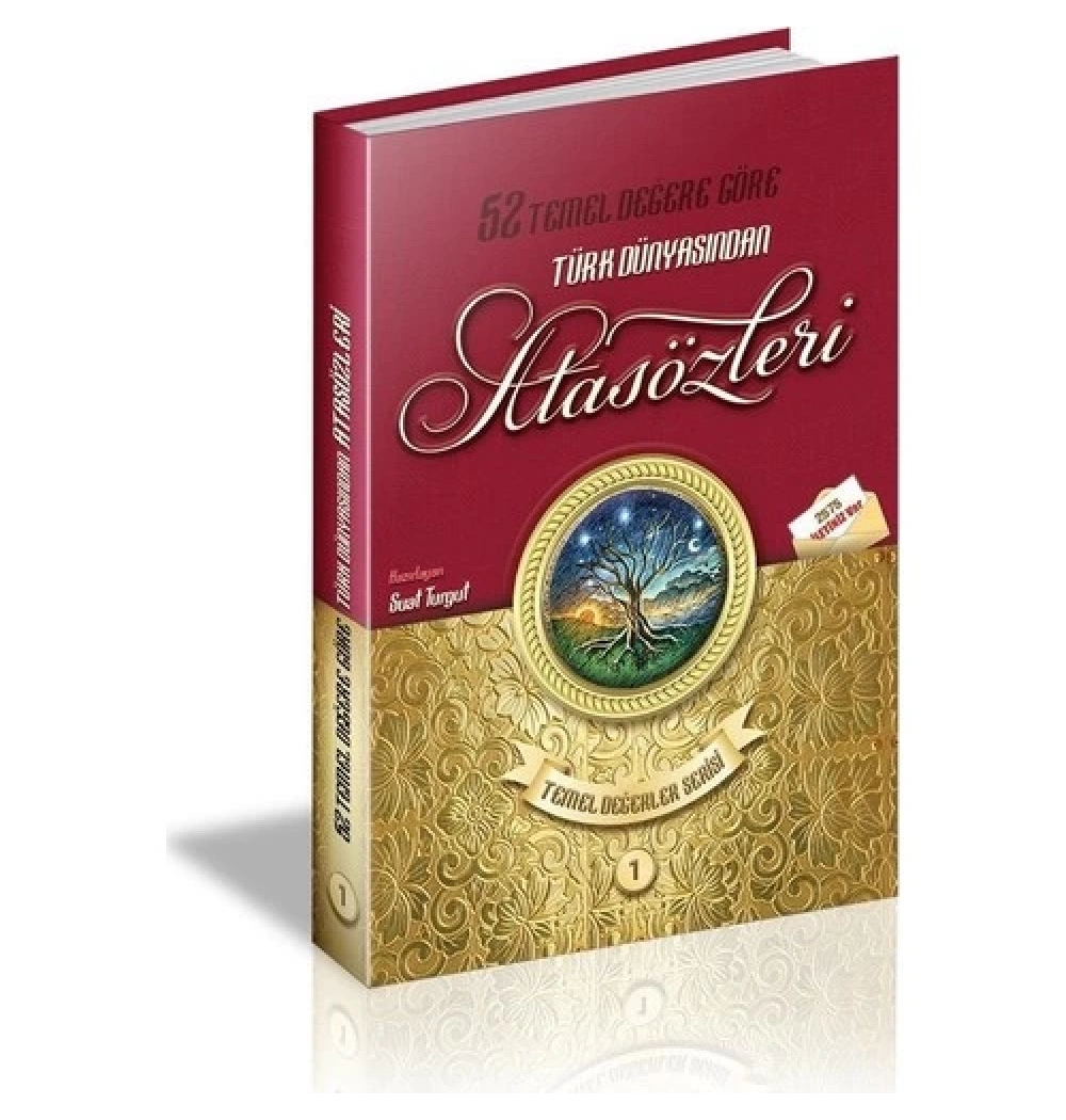 Türk Dünyasından Atasözleri-1 *52 Temel Değere Göre