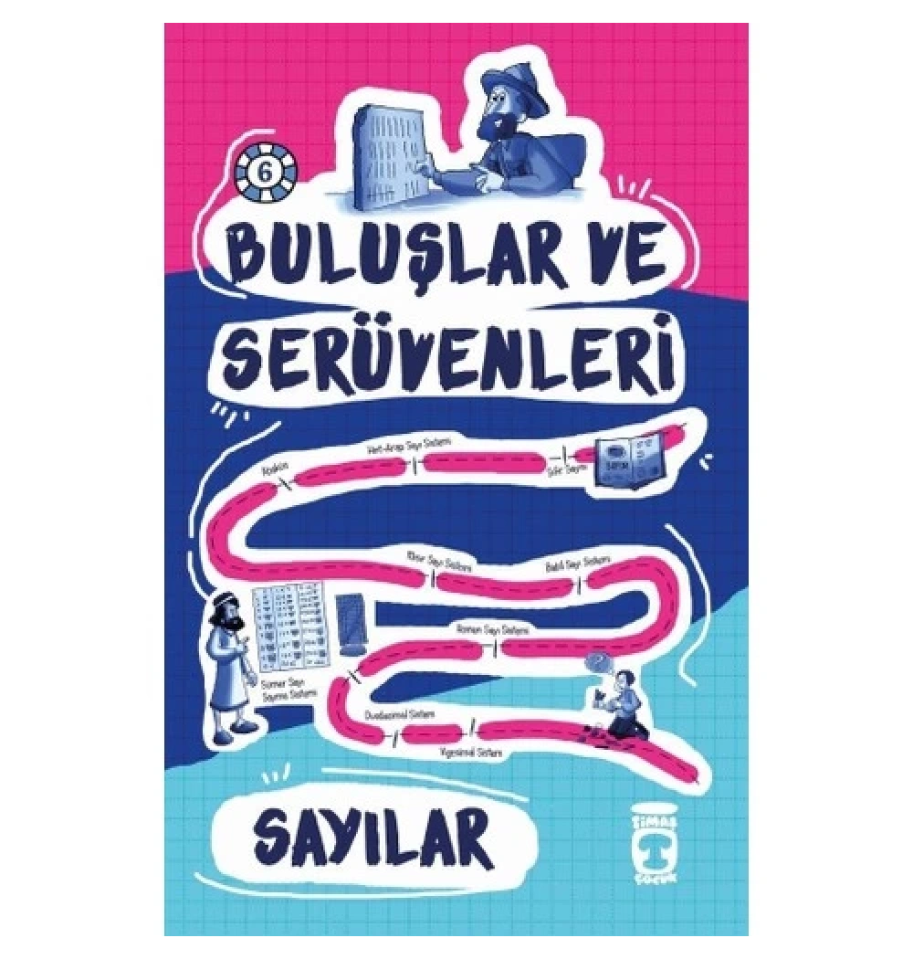 Buluşlar Ve Serüvenleri- Sayılar Timaş Çocuk