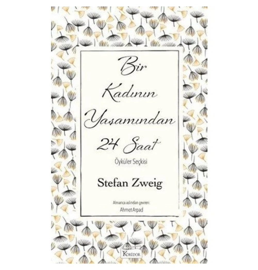 Bir Kadının Yaşamında 24 Saat  S.Zweıg  Bez Ciltli  Koridor