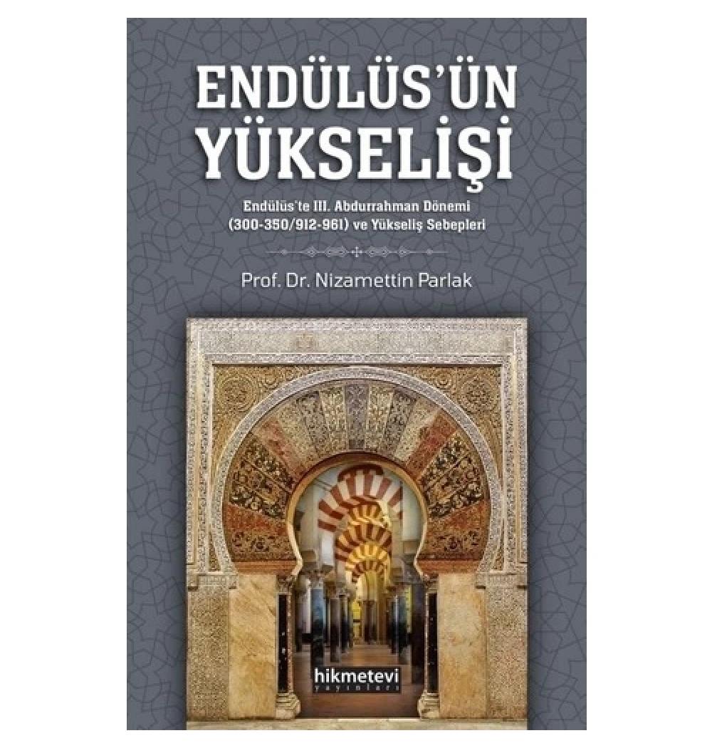 Endülüsün Yükselişi  Nizamettin Parlak  Hikmetevi