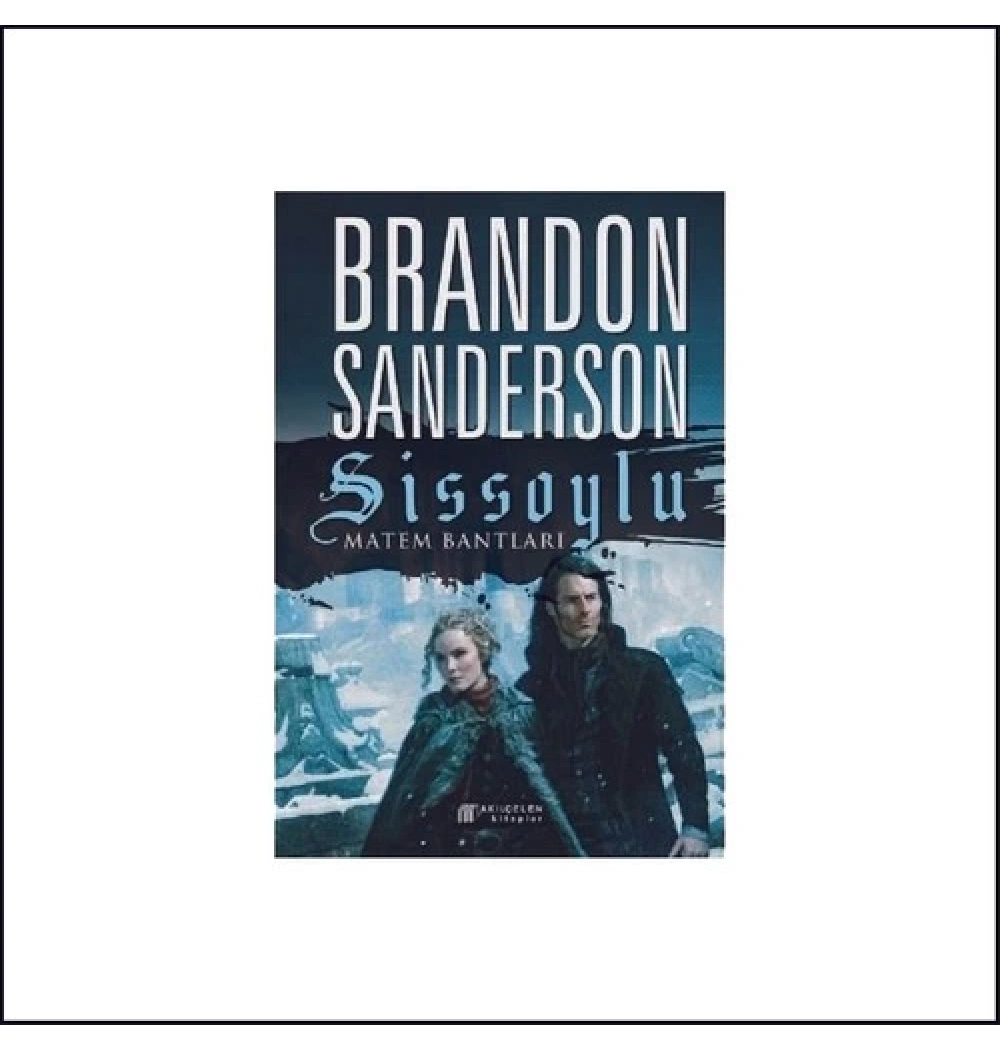 Matem Bantları Sissoylu Brandon Sanderson Akılçelen